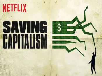 معرفی مستند «نجات سرمایه‌داری» (Saving Capitalism)